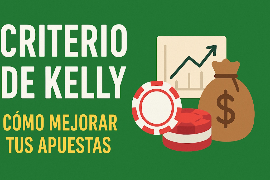 Criterio de Kelly: Como Puede Ayudarte a Mejorar tus Apuestas